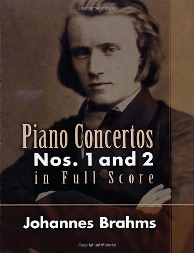 Piano Concertos Nos. 1 and 2 in Full Score (Dover Music Scores) by Johannes Brahms
