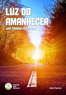 Livro LUZ DO AMANHECER: Caminho para arvorecer