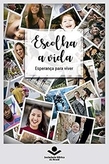 Livro Escolha a vida: Esperança para viver