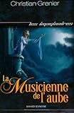La musicienne de l'aube (French Edition) by 