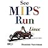 See MIPS Run, Second Edition (The Morgan Kaufmann Series in Computer Architecture and Design)