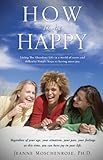How To Be Happy by 