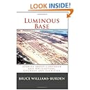 Luminous Base: Stories about Corpsmen and Helicopters, Courage and Sacrifice