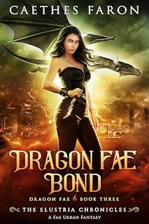 Livro Dragon Fae Bond (As Crônicas De Elustria: Fada Dragão Livro 3)