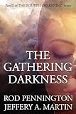 The Gathering Darkness (The Fourth Awakening Series) by 