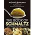 The Book of Schmaltz: Love Song to a Forgotten Fat