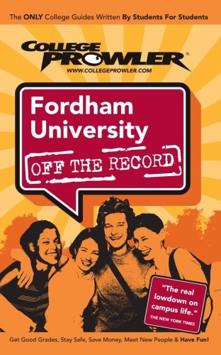 Fordham University: Off the Record - College Prowler by Intravia Emily (2006-07-01) Paperback