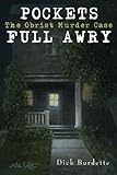 Pockets Full Awry: The Obrist Murder Case