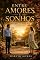 Livro Entre Amores e Sonhos