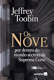 Livro Série IDP - Linha Direito Comparado -  Os nove - por dentro do mundo secreto da Suprema Corte