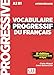 Vocabulaire progressif du francais - Nouvelle edition: Livre A2 - Appli-web by 