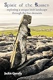 Spirit of the Burren: Exploring a Unique Irish Landscape Through the Five Elements by