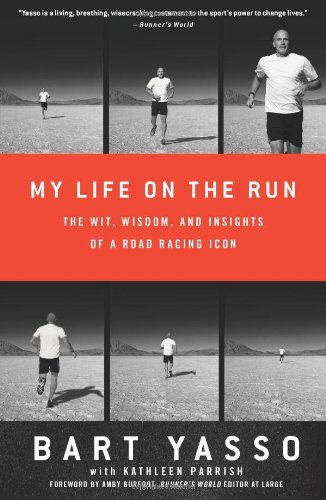 My life on the run: the wit, wisdom, and insights of a …