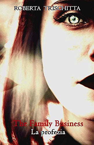 Roberta Trischitta - The Family Business. La profezia (2016)