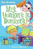 Mrs. Yonkers Is Bonkers! (My Weird School)