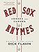 Red Sox Rhymes: Verses and Curses by Dick Flavin