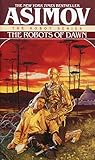 The Robots of Dawn (The Robot Series)