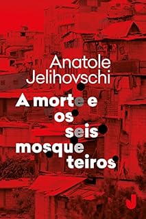 Livro A morte e os seis mosqueteiros