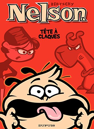 Nelson - tome 7 - Tête à claques (French Edition) by Bertschy