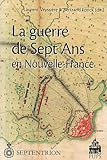 la guerre de sept ans en Nouvelle France by 