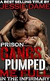 Prison Gangs Pumped Me Full in the Infirmary: Rough Aggressive Prisoners Take What They Want