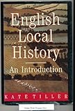 English Local History: An Introduction by