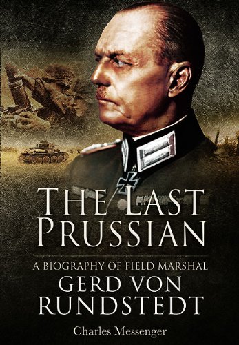 The last prussian: a biography of field marshal gerd vo…