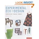 Experimental Eco-Design: Product, Architecture, Fashion