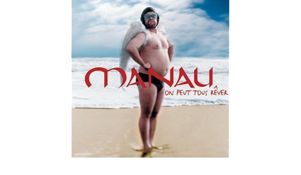 manau on peut tous rever