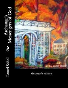 Archangels Messengers of God (God's Great Messengers)