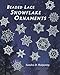 Beaded Lace Snowflake Ornaments by 