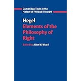 Hegel: Elements of the Philosophy of Right (Cambridge Texts in the History of Political Thought)