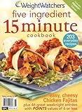 Weight Watchers Five Ingredient 15 Minute Cookbook Spring 2007 by 