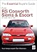 Ford RS Cosworth Sierra & Escort: The Essential Buyer's Guide: All models 1985-1996