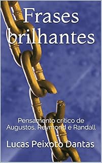 Livro Frases brilhantes: Pensamento crítico de Augustos, Reymond e Randall