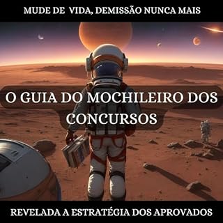 Livro O guia do mochileiro dos concursos: Metodologia prática e rápida para não concurseiros
