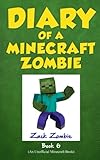 Diary of a Minecraft Zombie Book 6: Zombie Goes To Camp (An Unofficial Minecraft Book)