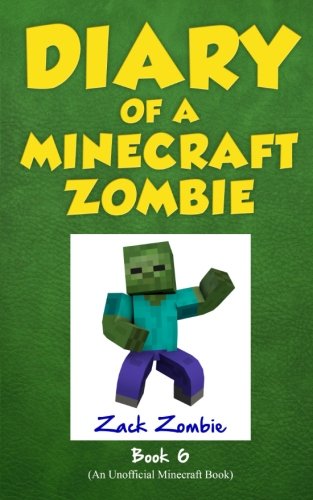 Diary of a Minecraft Zombie Book 6: Zombie Goes To Camp (An Unofficial Minecraft Book)