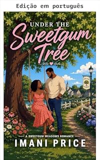 Livro Sob a árvore sweetgum (Um romance de Sweetgum Meadows Livro 16)