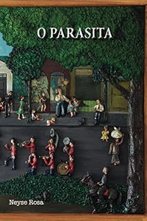Livro O Parasita (Coleção AS 11 PÉTALAS DA ROSA Livro 1)
