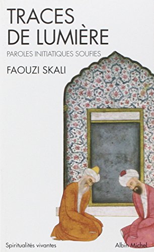Traces de Lumiere (Collections Spiritualites) (French Edition) by Faouzi Skali