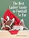 The Best Ladies' Guide to Football So Far