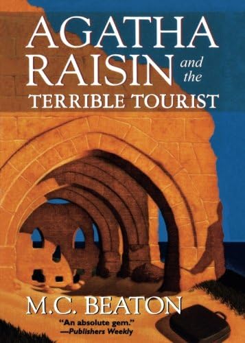 Agatha Raisin and the Terrible Tourist