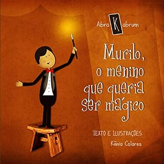 Livro Murilo, o menino que queria ser mágico