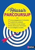 Reussir Parcoursup (Orientation) (French Edition) by 