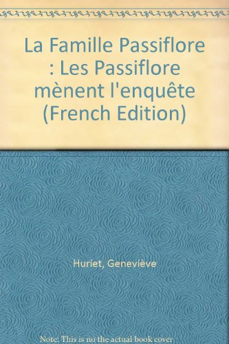 Les  Passiflore mènent l'enquête