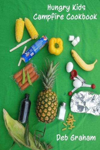 Hungry Kids Camp Fire Cookbook