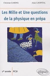 Les  mille et une questions de la physique en prépa