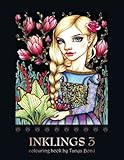 INKLINGS 3 colouring book by Tanya Bond: Coloring book for adults, teens and children, featuring 24 by 