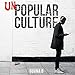 Unpopular Culture by Guvna B, Spokenworld Audio & Ladbroke Audio Ltd SPCK